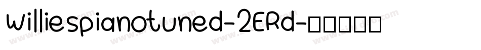 Williespianotuned-2ERd字体转换