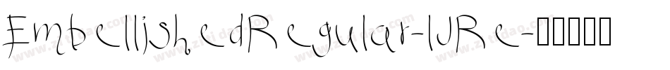 EmbellishedRegular-lJRe字体转换