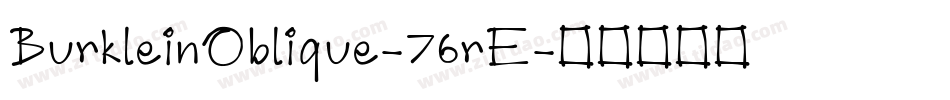 BurkleinOblique-76rE字体转换