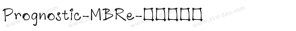 Prognostic-MBRe字体转换
