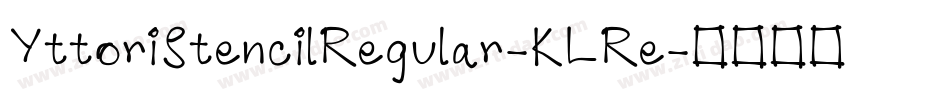 YttoriStencilRegular-KLRe字体转换