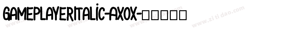 GamePlayerItalic-AXox字体转换