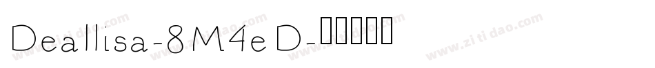 Deallisa-8M4eD字体转换