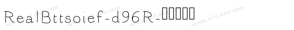 RealBttsoief-d96R字体转换