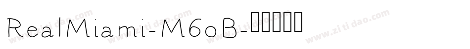 RealMiami-M6oB字体转换