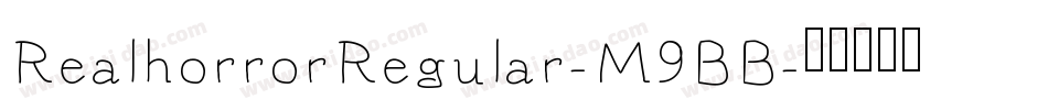 RealhorrorRegular-M9BB字体转换