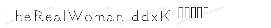TheRealWoman-ddxK字体转换