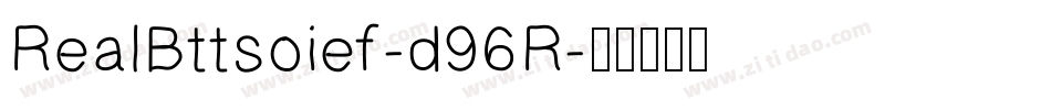 RealBttsoief-d96R字体转换