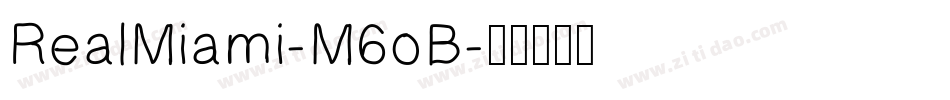RealMiami-M6oB字体转换