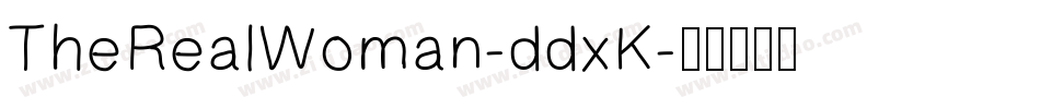 TheRealWoman-ddxK字体转换
