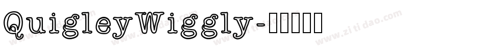 QuigleyWiggly字体转换