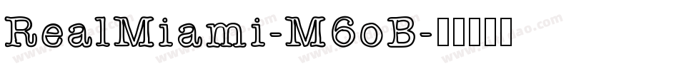 RealMiami-M6oB字体转换