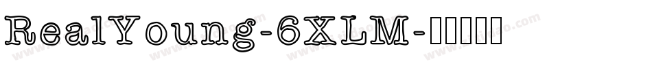 RealYoung-6XLM字体转换