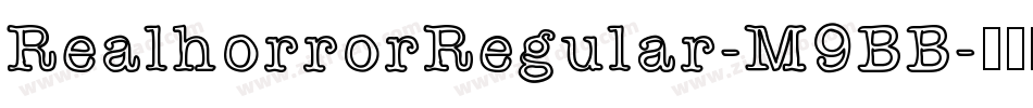 RealhorrorRegular-M9BB字体转换