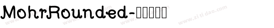 MohrRounded字体转换