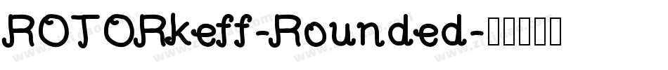 ROTORkeff-Rounded字体转换