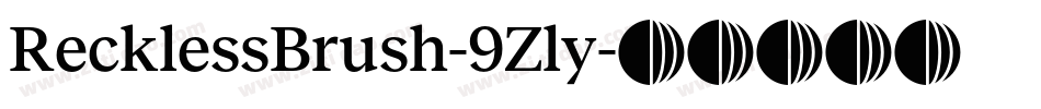 RecklessBrush-9Zly字体转换