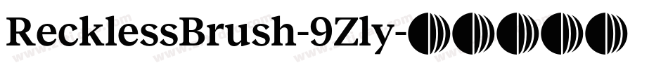 RecklessBrush-9Zly字体转换