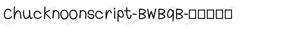 Chucknoonscript-BWBqB字体转换