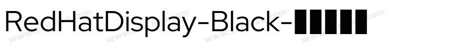 RedHatDisplay-Black字体转换 RedHatDisplay-Black字体转换