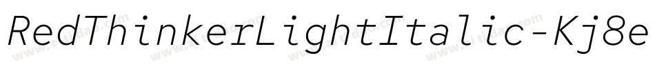RedThinkerLightItalic-Kj8e字体转换