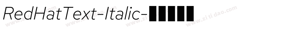 RedHatText-Italic字体转换
