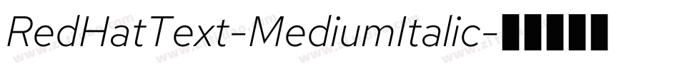 RedHatText-MediumItalic字体转换