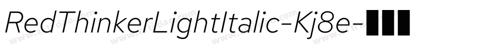 RedThinkerLightItalic-Kj8e字体转换