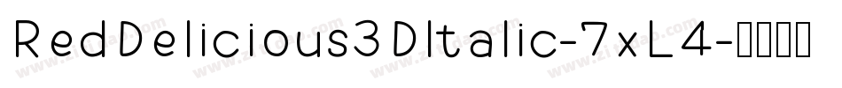 RedDelicious3DItalic-7xL4字体转换