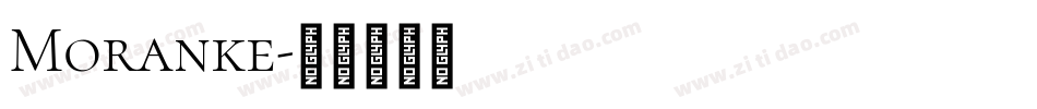 Moranke字体转换