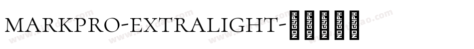 markpro-extralight字体转换