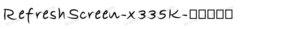 RefreshScreen-x335K字体转换
