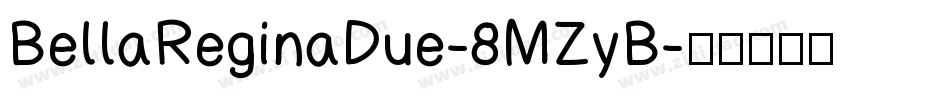 BellaReginaDue-8MZyB字体转换