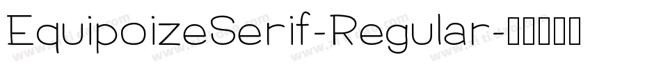 EquipoizeSerif-Regular字体转换