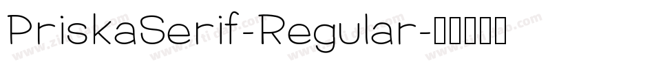 PriskaSerif-Regular字体转换