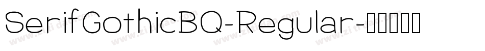 SerifGothicBQ-Regular字体转换