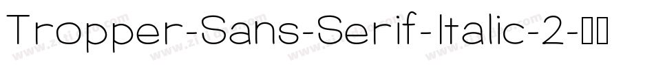 Tropper-Sans-Serif-Italic-2字体转换