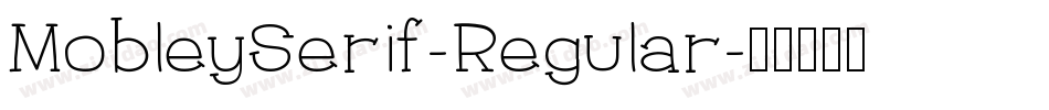 MobleySerif-Regular字体转换