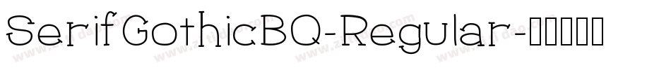 SerifGothicBQ-Regular字体转换