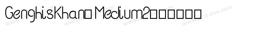GenghisKhan-Medium2字体转换