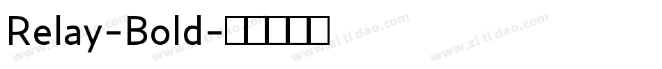Relay-Bold字体转换