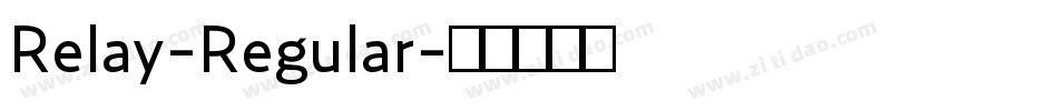 Relay-Regular字体转换