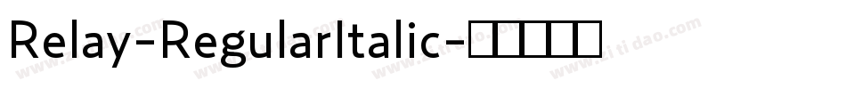 Relay-RegularItalic字体转换