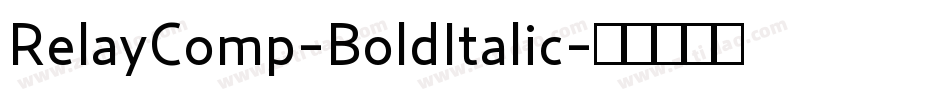 RelayComp-BoldItalic字体转换