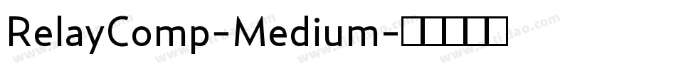 RelayComp-Medium字体转换