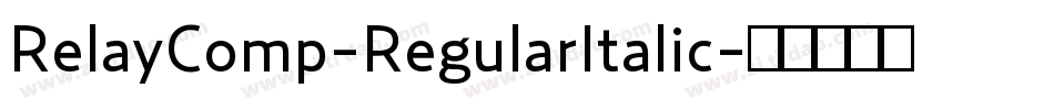 RelayComp-RegularItalic字体转换