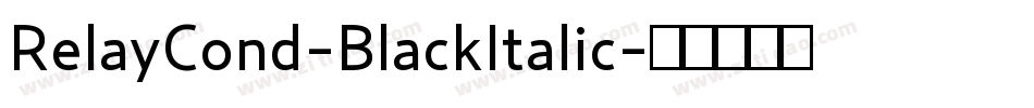 RelayCond-BlackItalic字体转换