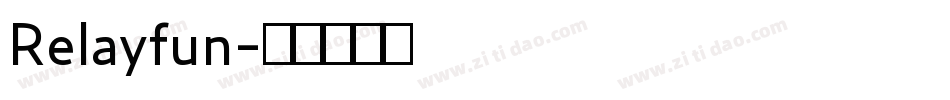 Relayfun字体转换