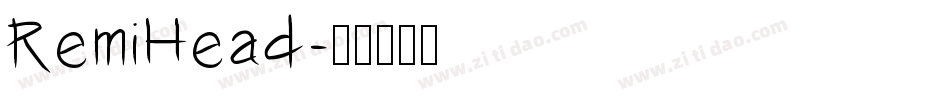 RemiHead字体转换