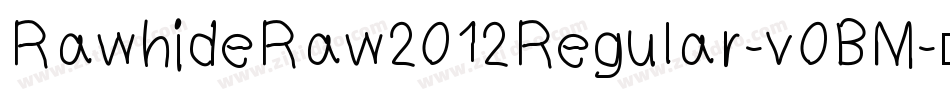 RawhideRaw2012Regular-v0BM字体转换